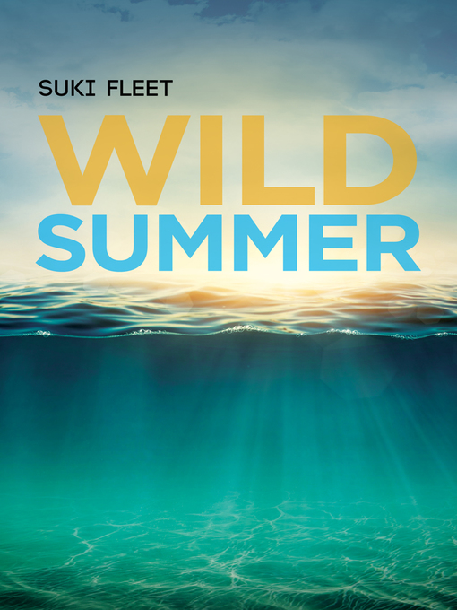 Title details for Wild Summer by Suki Fleet - Available
